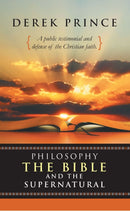Philosophy, the Bible and the Supernatural