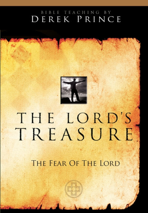 The Lord's Treasure: The Fear Of The Lord