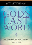 God's Last Word: An Exposition Of Hebrews