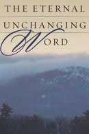 The Eternal Unchanging Word