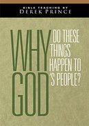 Why Do These Things Happen To God's People?