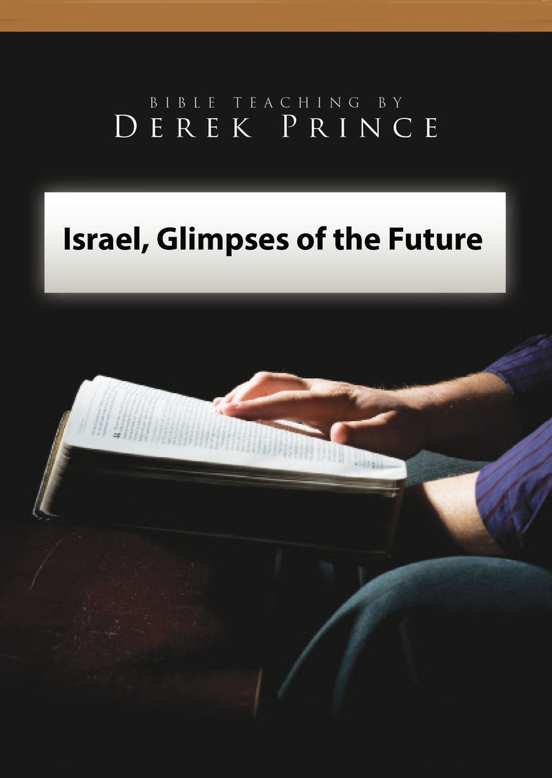 Israel, Glimpses of the Future