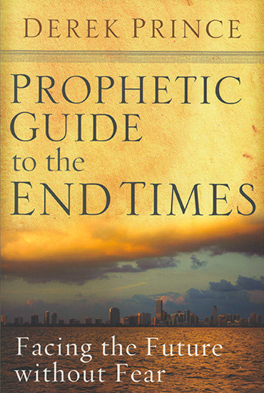 Prophetic Guide to the End Times