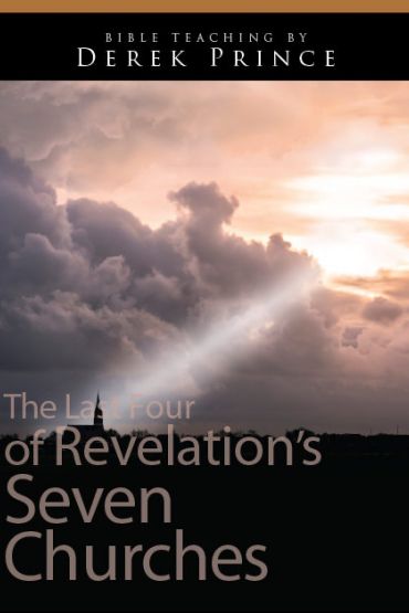 The Last Four Of Revelation's Seven Churches